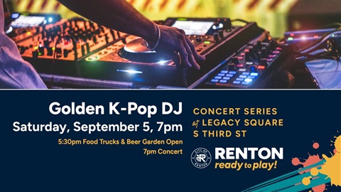 Summer Concert Series at Legacy Square Golden K-Pop DJ Saturday, September 5