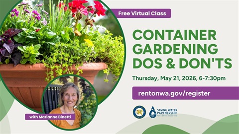2026-05-21-Container-Gardening-Dos-and-Donts-virtual-class-hosted-by-City-of-Renton-and-Saving-Water-Partnership.jpg