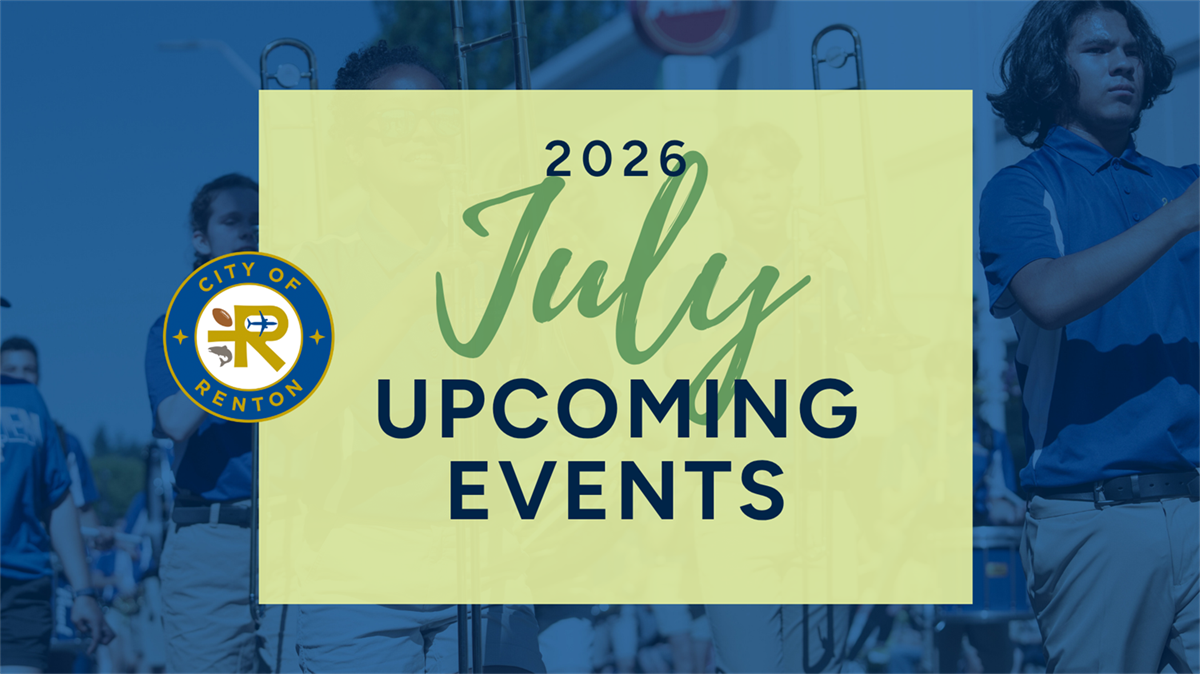 RENTON EVENTS: What’s happening in July? | City of Renton
