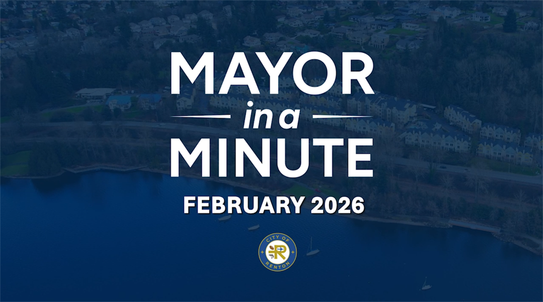 Mayor in a Minute: February 2026 | City of Renton